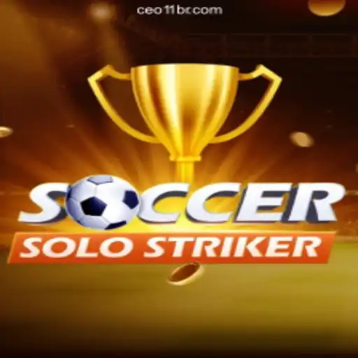 Discover the Thrill of SoccerSoloStriker and the Allure of CEO11.bet Cassino